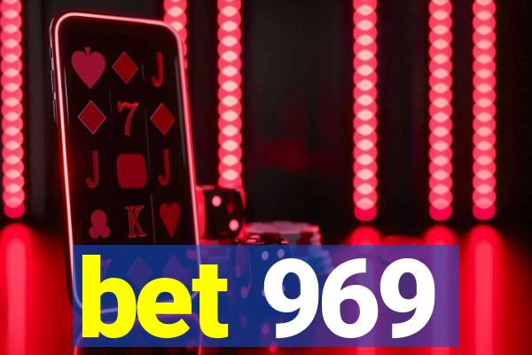 bet 969